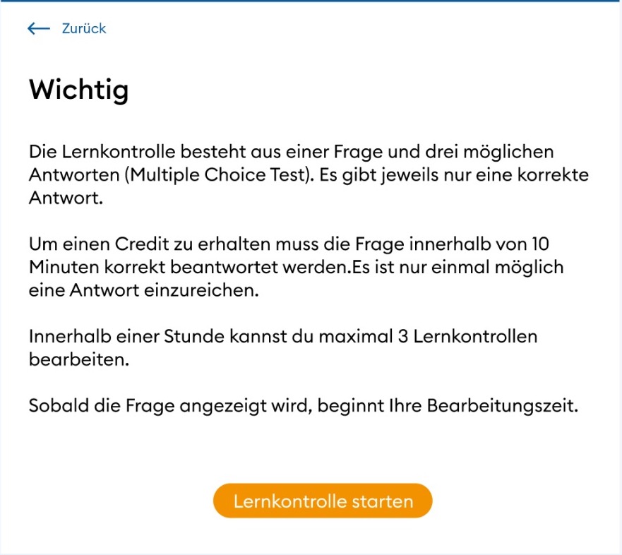 Lernen Sie im eigenen Tempo: E-Learning-Videos sind jederzeit und mehrmals verfügbar. Die einmalige Lernkontrolle muss in 10 Minuten abgeschlossen werden. Ihre Teilnahmebestätigung finden Sie anschliessend in Ihrem persönlichen Konto.